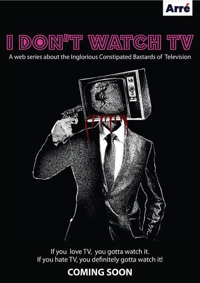 I Dont Watch TV