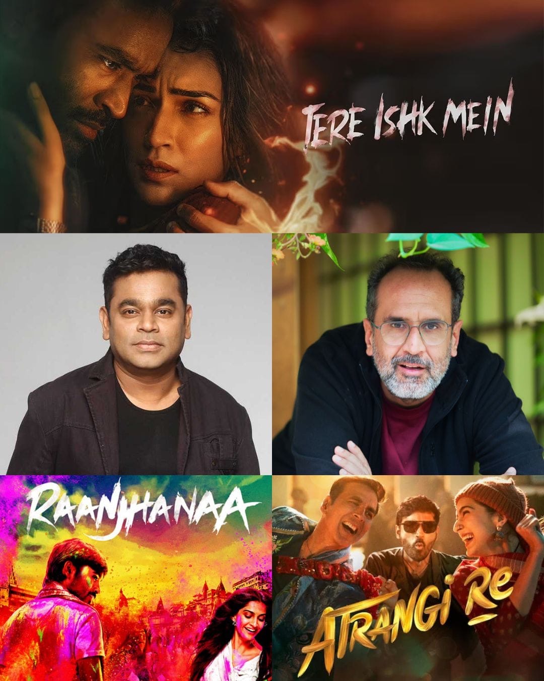 Anna L Rai Aanand L Rai and A.R. Rahman's hat-trick album ‘Tere Ishk Mein’ is ...